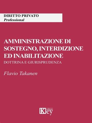 cover image of Amministrazione di sostegno, interdizione ed inabilitazione